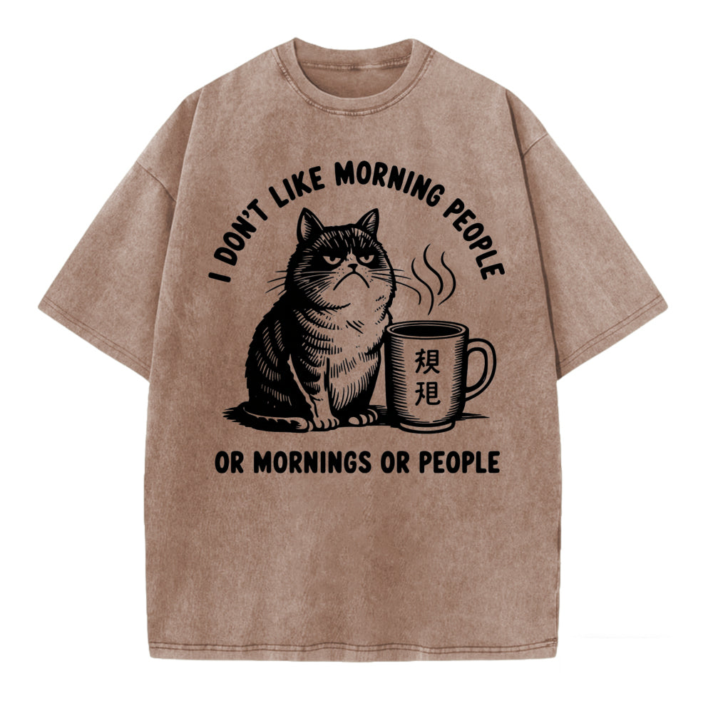 I Dont Like Morning People Or Mornings Or People Cat Coffee Mug Graphic T-Shirt