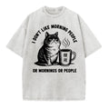 I Dont Like Morning People Or Mornings Or People Cat Coffee Mug Graphic T-Shirt